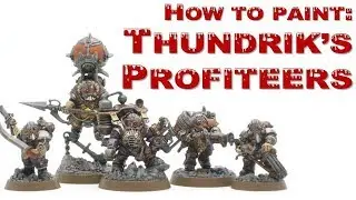 How to Paint Thundrik's Profiteers