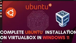 How To Install Ubuntu in VirtualBox 2024 | Ubuntu Linux in windows 11