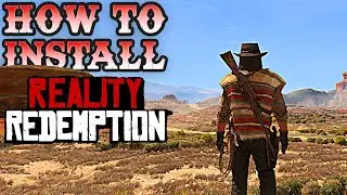 КАК УСТАНОВИТЬ: Reality Redemption для RDR 1 ПК [4K]