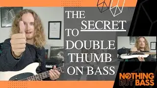 The SECRET to DOUBLE THUMB on bass