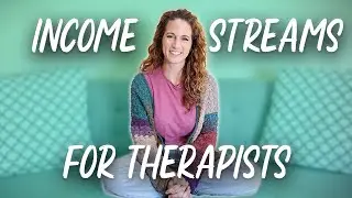 Additional Income Streams for Therapists: Is it for You?