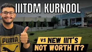 IIITDM KURNOOL College Review | Worth It or Not? | Placement | Campus | Hostel | Fees | Sahil Gohri