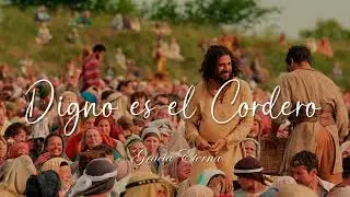 Digno es el Cordero Gracia Eterna Music - Musica Cristiana