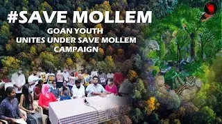 YOUTH OF GOA UNITES UNDER SAVE MOLLEM CAMPAIGN | Goa News | Save Mollem | Double Tracking | Coal