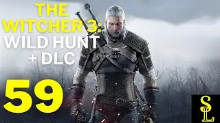 The Witcher 3: Wild Hunt | All DLCs | Let's Play Part 59