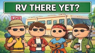 RV there yet?  | RV Adventures Begin 🚐🔥