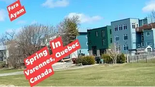 Spring in Varennes, Quebec, Canada ￼￼, Varennes is a very small area, but it&rsquo;s beautiful ￼