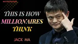 Millionaire Mindset by Jack Ma | Stop Complaining, Start Building!