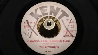 The Intentions &ndash; Dancing Fast, Dancing Slow - Kent &ndash; K 45x455