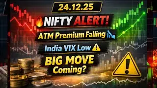 &ldquo;24.12.25 🔥 NIFTY ALERT! ATM Premium Falling 📉 | India VIX Low ⚠️ BIG MOVE Coming?&rdquo;