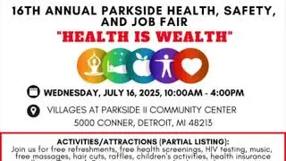 16TH ANNUAL PARKSIDE HEALTH, SAFETY, AND JOB FAIR &ldquo;HEALTH IS WEALTH