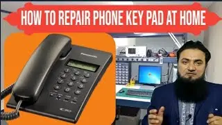 Landline Telephone Key Pad Repair at home