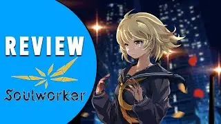 GAME REVIEW: SOULWORKER [German/Deutsch] [SPONSORED by GAMEFORGE]