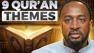 If You Miss These Themes, You Miss the Qur’an