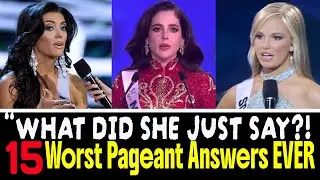 TOP 15 WORST PAGEANT Q&A ANSWERS EVER | Off-Tangent Moments That Shocked the World | Q&A Disasters