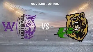 Arvada West Wildcats vs Bear Creek Bears State Championship -  11-29-97 - Varsity Football
