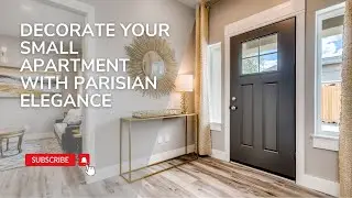 Decorate Your Small Apartment with Parisian Elegance and Perfect Balance in Every Corner