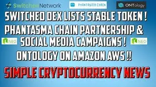Switcheo DEX lists SDUSD on NEO !! Phantasma partnership and social media campaigns! Ontology news!