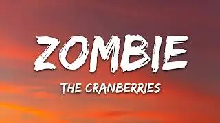 The Cranberries - Zombie (Lyrics)
