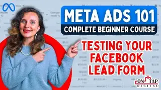 Meta Ads 101: How to Test Your Facebook Lead Form Works