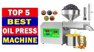 Top 5 Best Oil Press Machines 2023 | New Best Oil Press Machines