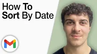 How To Sort by Date in Gmail [2025 Full Guide]