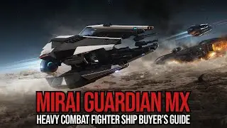 Руководство покупателя корабля Star Citizen &mdash; Mirai Guardian MX &mdash; исключительный тяжёлый истребитель