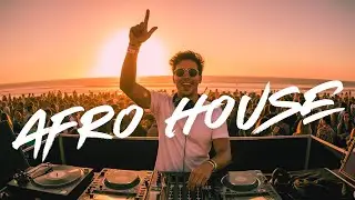 Afro House Summer Mix🍓 Best Of Afro House Music Chill Out Mix 2025 🍓