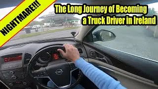Becoming a Truck Driver in Ireland is a Nightmare