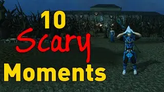 10 Scary Moments Every RuneScape Player Experiences
