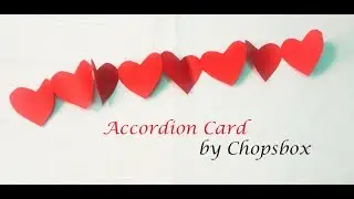 DIY - Heart Accordion Card | Card For Explosion Box