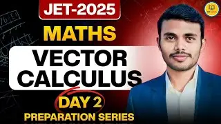 Vector Calculus for JET 2025 &ndash; Math Preparation Series | SB Exam By Ajay Sir ll Day 2