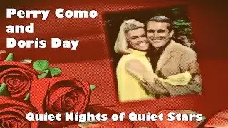 Perry Como and Doris Day - Quiet Nights of Quiet Stars