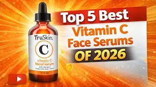 Top 5 Best Vitamin C Face Serums of 2026 | Brightening & Anti Aging Skincare