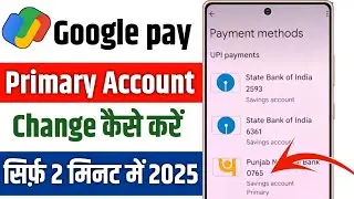 Google pay me primary account kaise change kare || gpay primary account change hindi