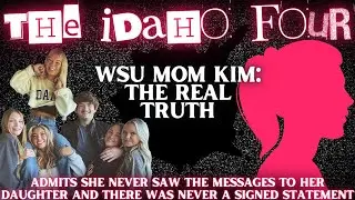 WSU MOM KIM: NEVER SAW MESSAGES & NO STATEMENTS | Idaho Four Case Rumors and Truths #debunked