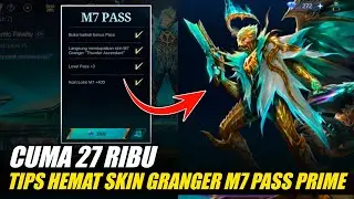 TIPS HEMAT DAPATIN SKIN M7 PASS GRANGER PRIME CUMA MODAL 27 RIBU