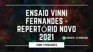 VINNI FERNANDES - ENSAIO REPERTÓRIO NOVO 2021