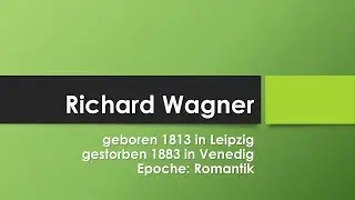 Richard Wagner einfach und kurz erkl&auml;rt