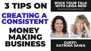 3 Tips on Creating a Consistent Money Making Business