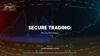 Trading With Vault Markets | Secure Trading: Why the FSCA Matters | #PoweredByVault