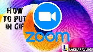How to put In Gif on your profile pic on zoom?/LAKNARAVLOGS
