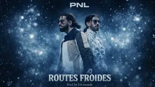 PNL &ndash; Routes Froides | A L'ammoniaque cover | Prod. by 216 Records 