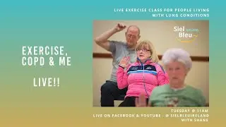 Exercise, COPD & Me Live with Shane | Siel Bleu Ireland