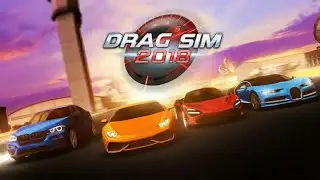 Drag Sim 2018 - by Ovidiu Pop | Android Gameplay |