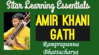 AMIR KHANI GATH | Sitar Learning Essentials | Episode 46 | Ramprapanna Bhattacharya