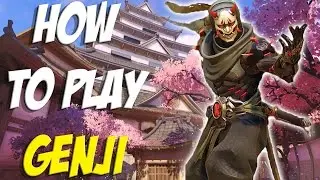Overwatch - How to Play Genji Like a Pro! HOW TO SURVIVE WITH  GENJI!