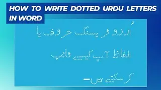 How to Write Urdu Tracing Letters and words in Microsoft Word || Urdu dotted Font for tracing URDU