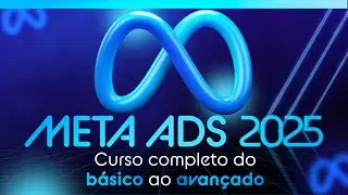 Aula 03 - Conhecendo o Gerenciador de An&uacute;ncios no Meta Ads 2025