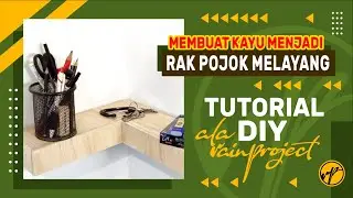 #howtomake floating corner shelves | rak pojok melayang | #tutorial #diy